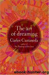The art of dreaming by Carlos Castaneda