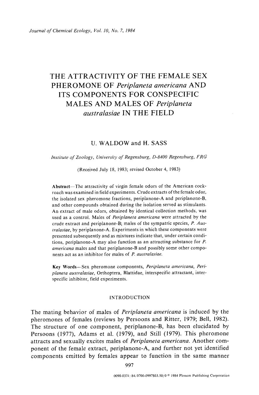 The attractivity of the female sex pheromone of <Emphasis Type="Italic">Periplaneta americana <Emphasis> and its components for conspecific males and males of <Emphasis Type="Itali by Unknown