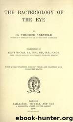 The bacteriology of the eye by University of California Libraries