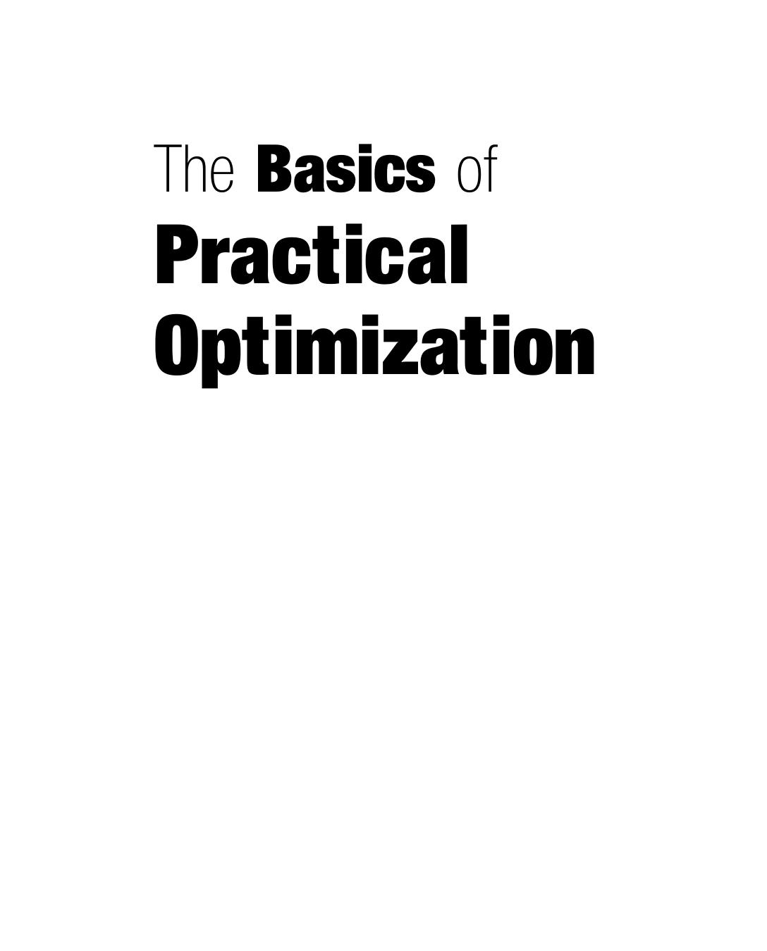 The basics of practical optimization by Adam B Levy; Society for Industrial and Applied Mathematics