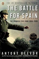 The battle for Spain: the Spanish Civil War, 1936-1939 by Antony Beevor