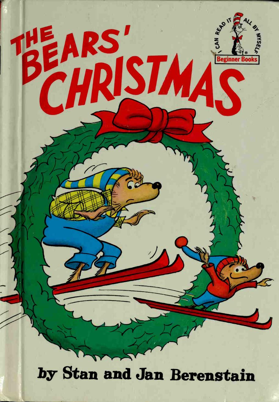 The bears' Christmas by Berenstain Stan 1923-2005;Berenstain Jan 1923- joint author