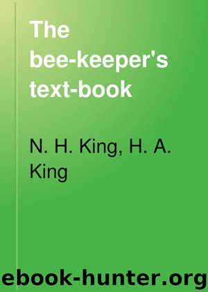 The bee-keeper's text-book by N. H. King