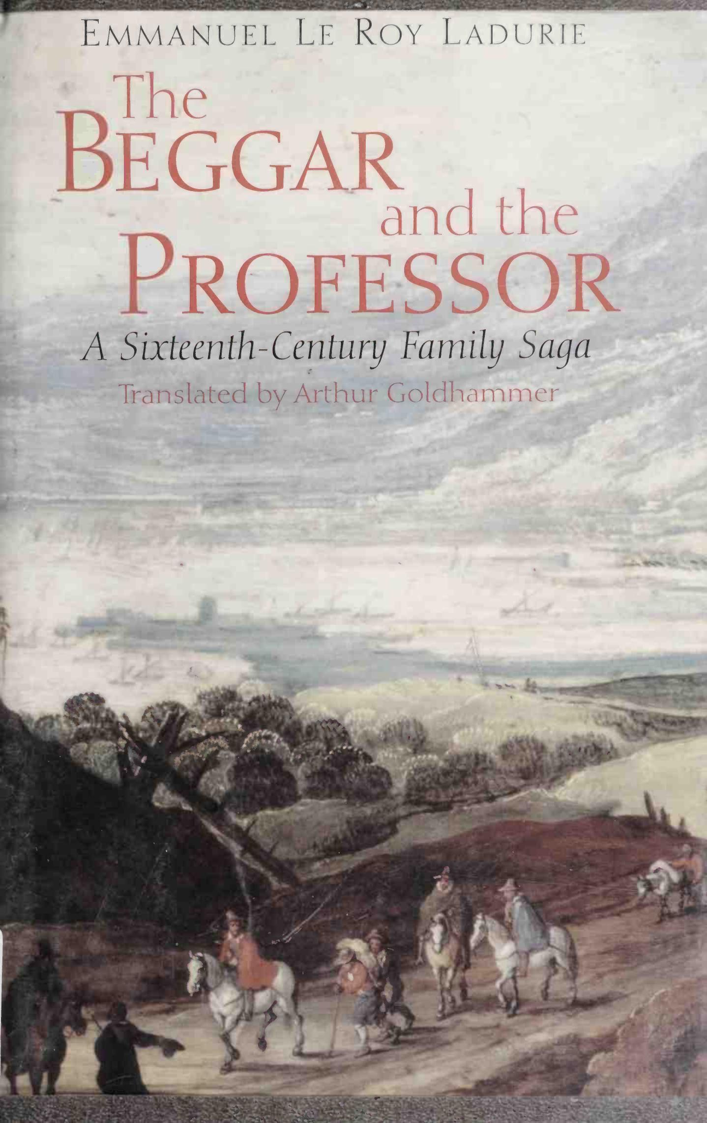 The beggar and the professor by Emmanuel Le Roy Ladurie