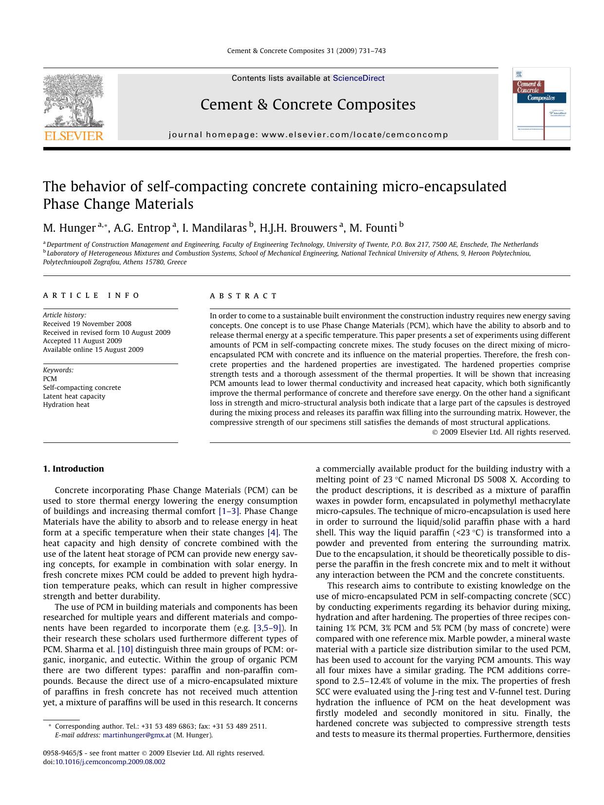 The behavior of self-compacting concrete containing micro-encapsulated Phase Change Materials by M. Hunger; A.G. Entrop; I. Mandilaras; H.J.H. Brouwers; M. Founti