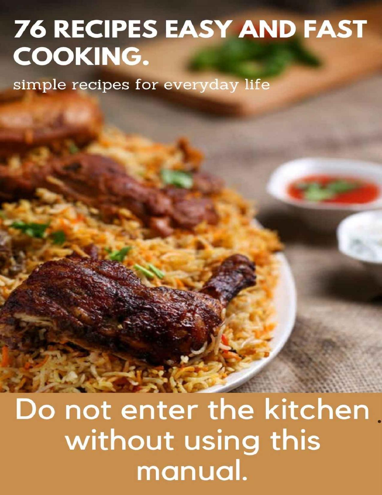 The best Easy and Quick Meals: 76 Simple Recipes for Everyday Life: 76 quick and easy recipes by pavarid tuu