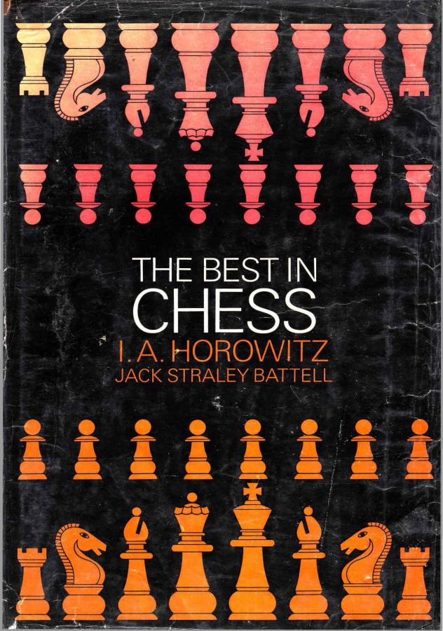The best in chess by Battell Jack Straley; Horowitz Israel Albert