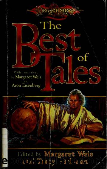The best of tales by Weis Margaret;Hickman Tracy