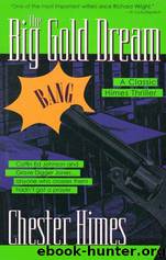 The big gold dream by Chester Himes