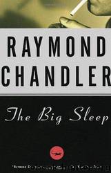 The big sleep by Raymond Chandler