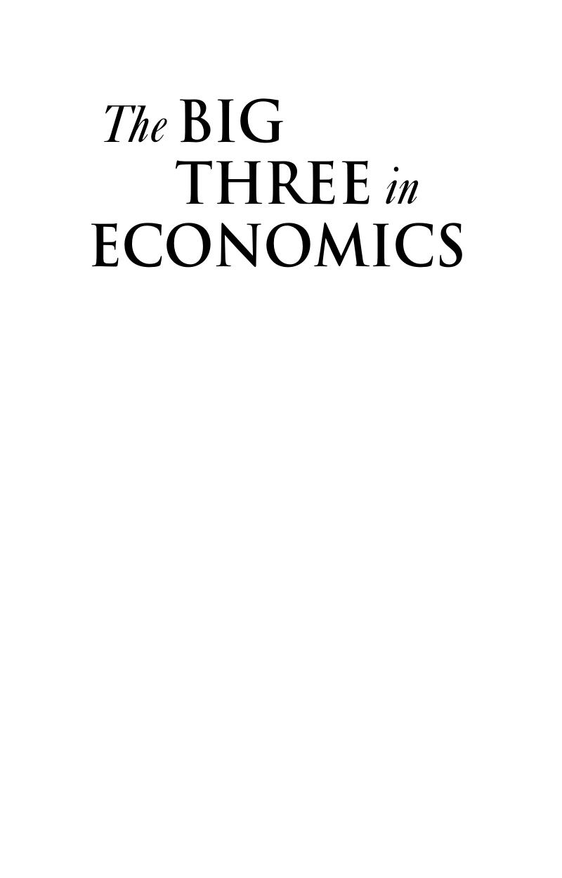 The big three in economics: Adam Smith, Karl Marx, and John Maynard Keynes by Keynes John Maynard;Marx Karl;Skousen Mark;Smith Adam