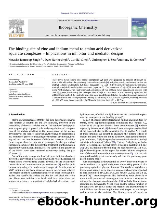 The binding site of zinc and indium metal to amino acid derivatized squarate complexes Ã¢â¬â Implications in inhibitor and mediator designs by Natasha Ramroop-Singh & Dyer Narinesingh & Gurdial Singh & Christopher T. Seto & Anthony B. Comeau