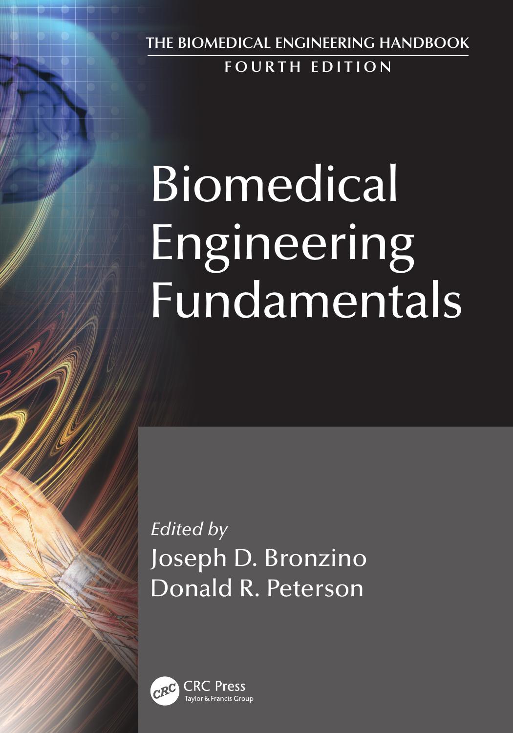 The biomedical engineering handbook by Bronzino Joseph D.; Peterson Donald R