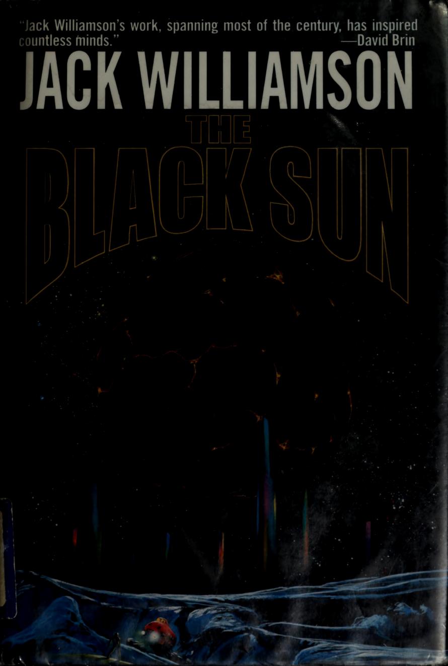 The black sun by Williamson Jack 1908-2006
