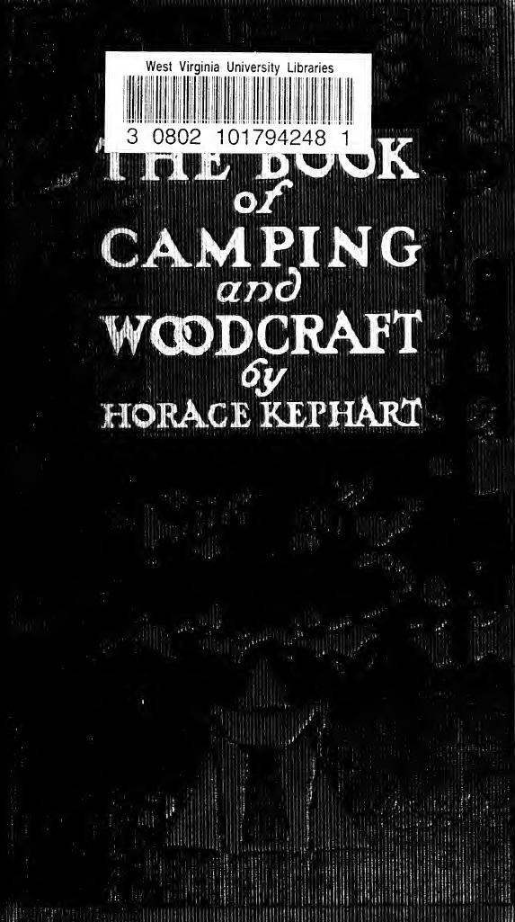 The book of camping and woodcraft : a guidebook for those who travel in the wilderness by Kephart Horace 1862-1931