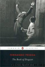 The book of disquiet by Fernando Pessoa; Richard Zenith