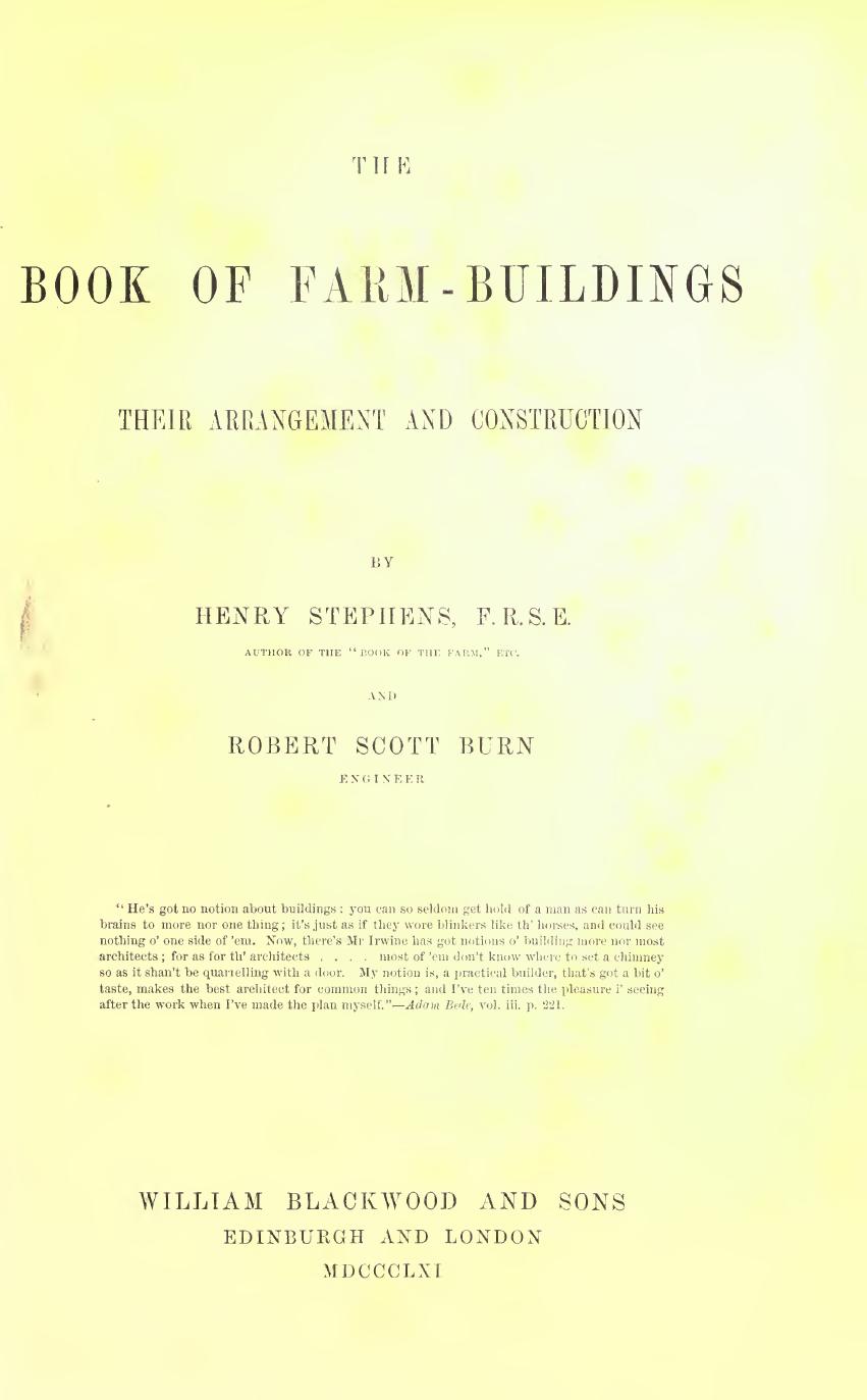 The book of farm-buildings; their arrangement and construction by Stephens Henry 1795-1874