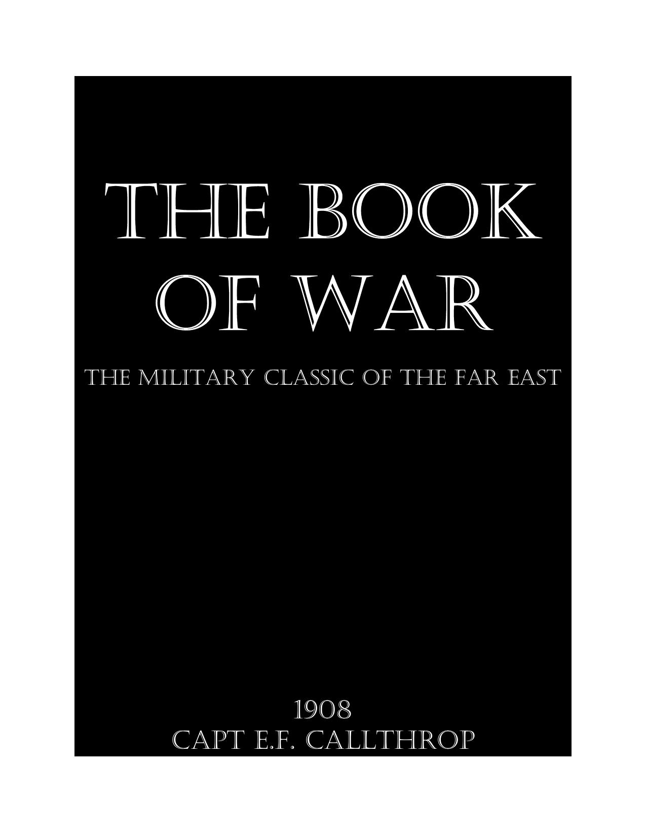 The book of war, the military classic of the Far East by Everard Ferguson Calthrop