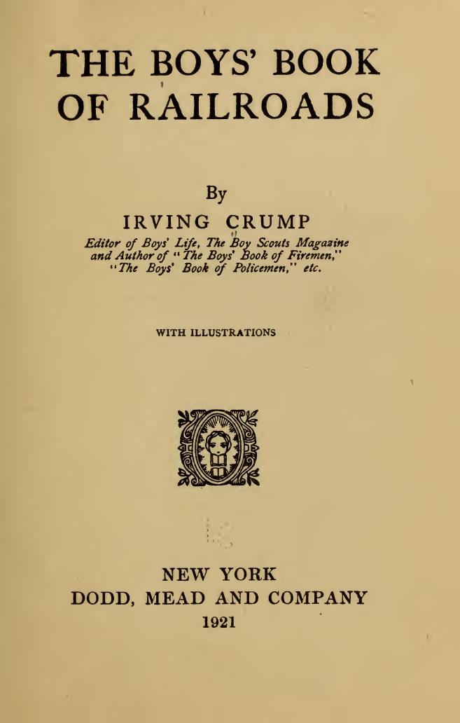 The boys' book of railroads by Crump Irving 1887-1979