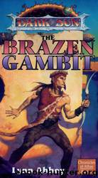The brazen gambit by Lynn Abbey; Brom