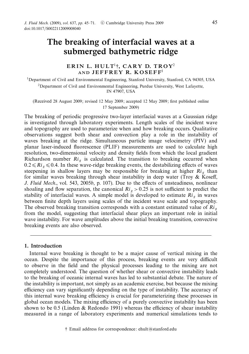 The breaking of interfacial waves at a submerged bathymetric ridge by ERIN L. HULT CARY D. TROY JEFFREY R. KOSEFF