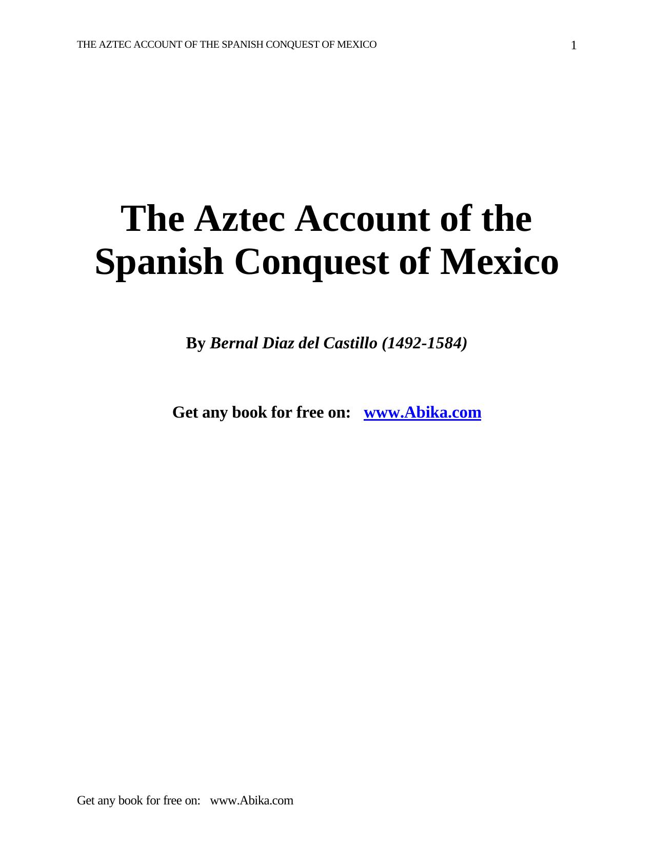 The broken spears : the Aztec account of the conquest of Mexico by Miguel León Portilla; Lysander Kemp