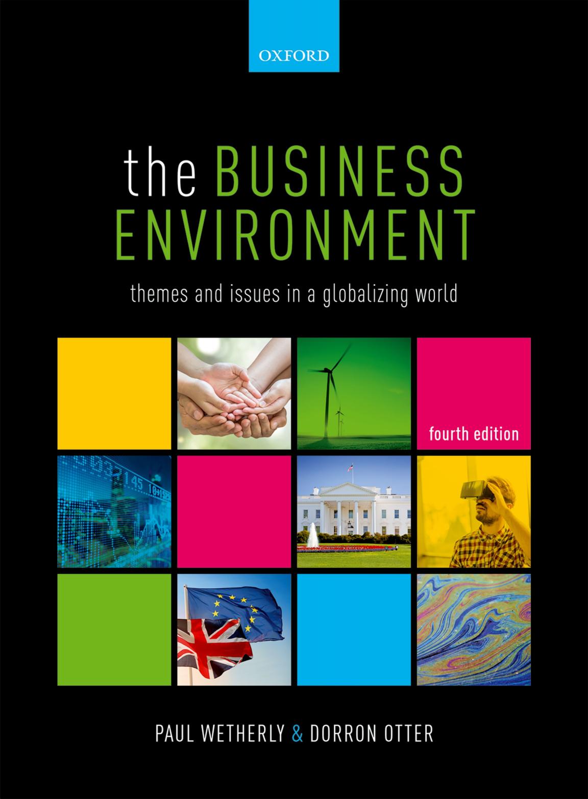 The business environment : themes and issues in a globalizing world by Dorron Otter (editor); Paul Wetherly (editor)