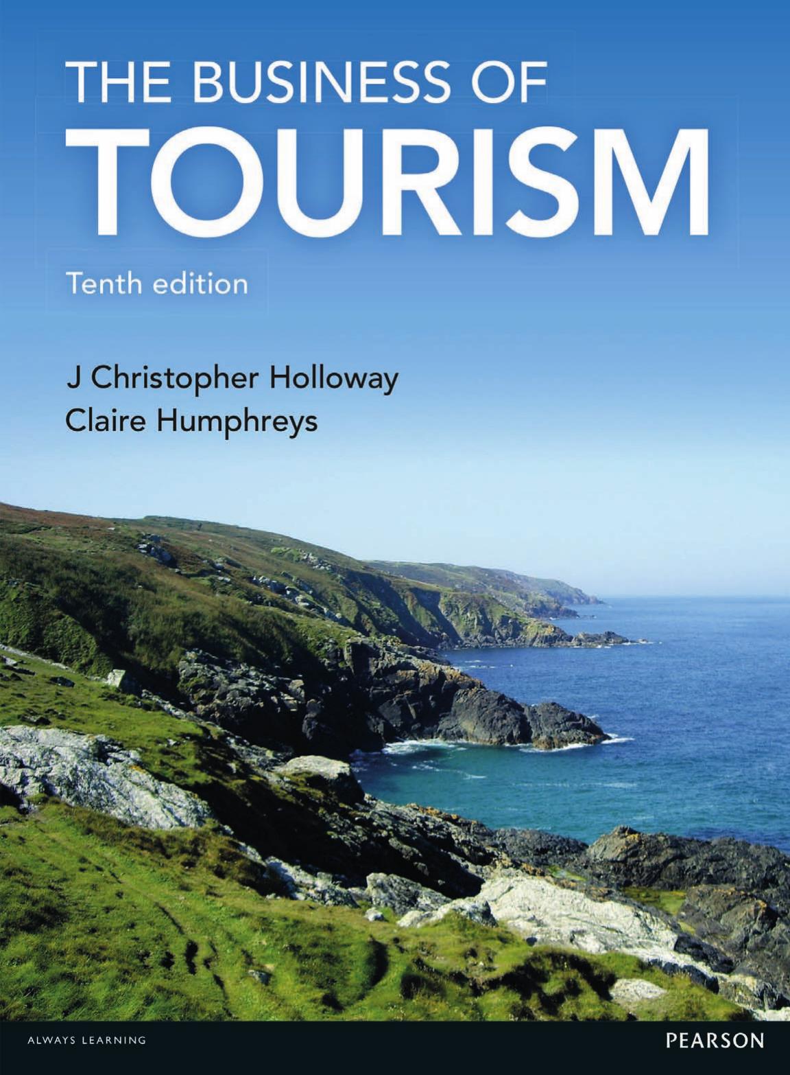 The business of tourism by Holloway J. Christopher; Humphreys Claire