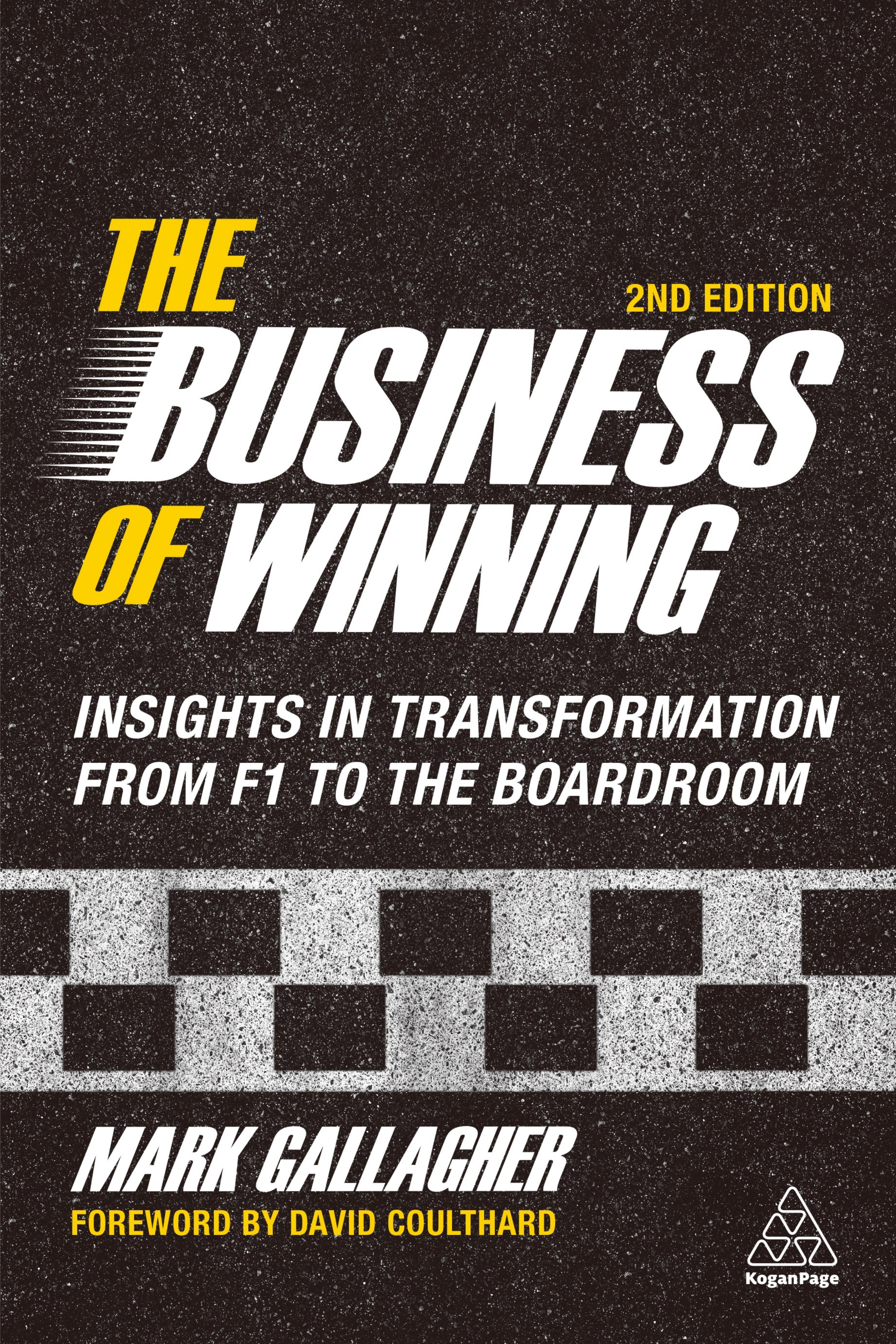 The business of winning : insights in transformation from F1 to the boardroom by Mark Gallagher