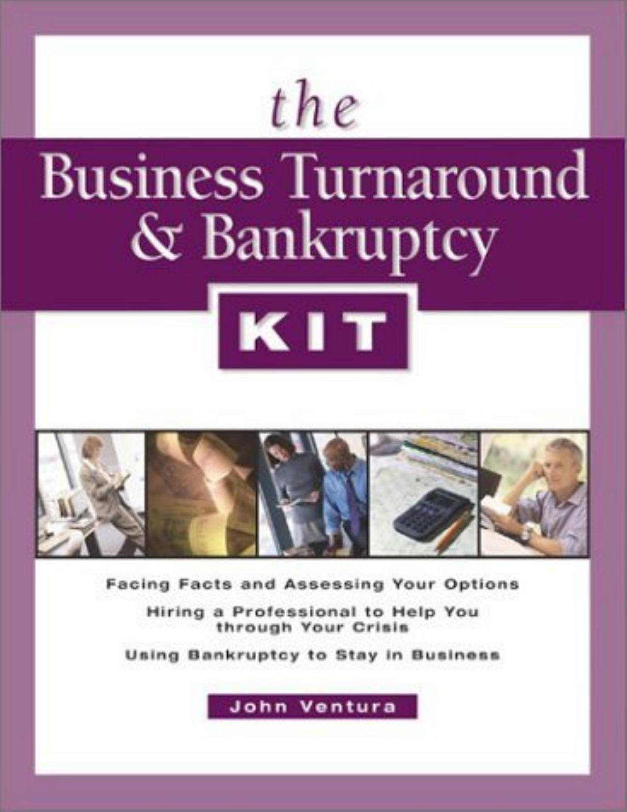 The business turnaround & bankruptcy kit by John Ventura