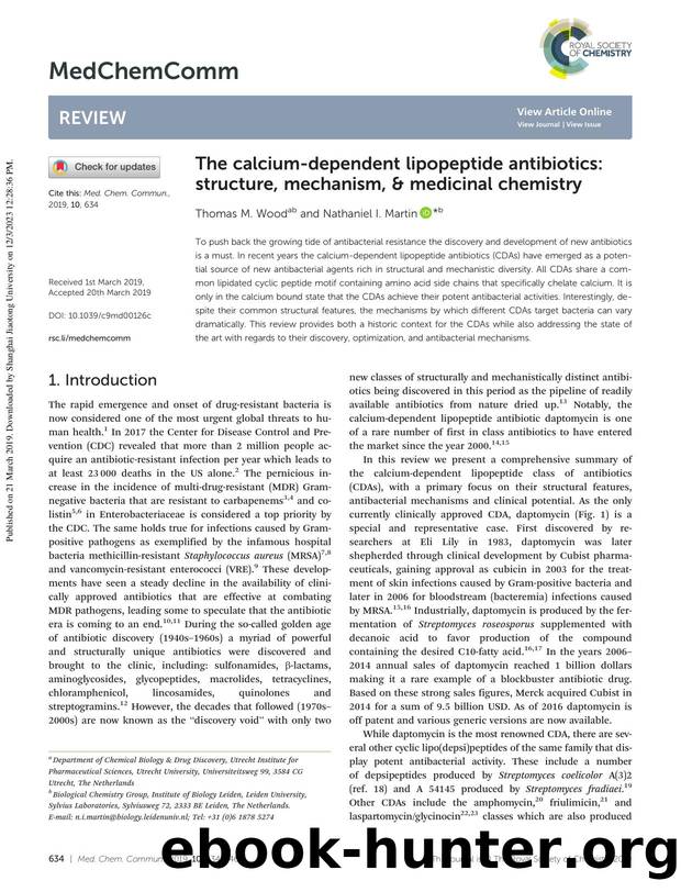 The calcium-dependent lipopeptide antibiotics: structure, mechanism, & medicinal chemistry by Thomas M. Wood & Nathaniel I. Martin