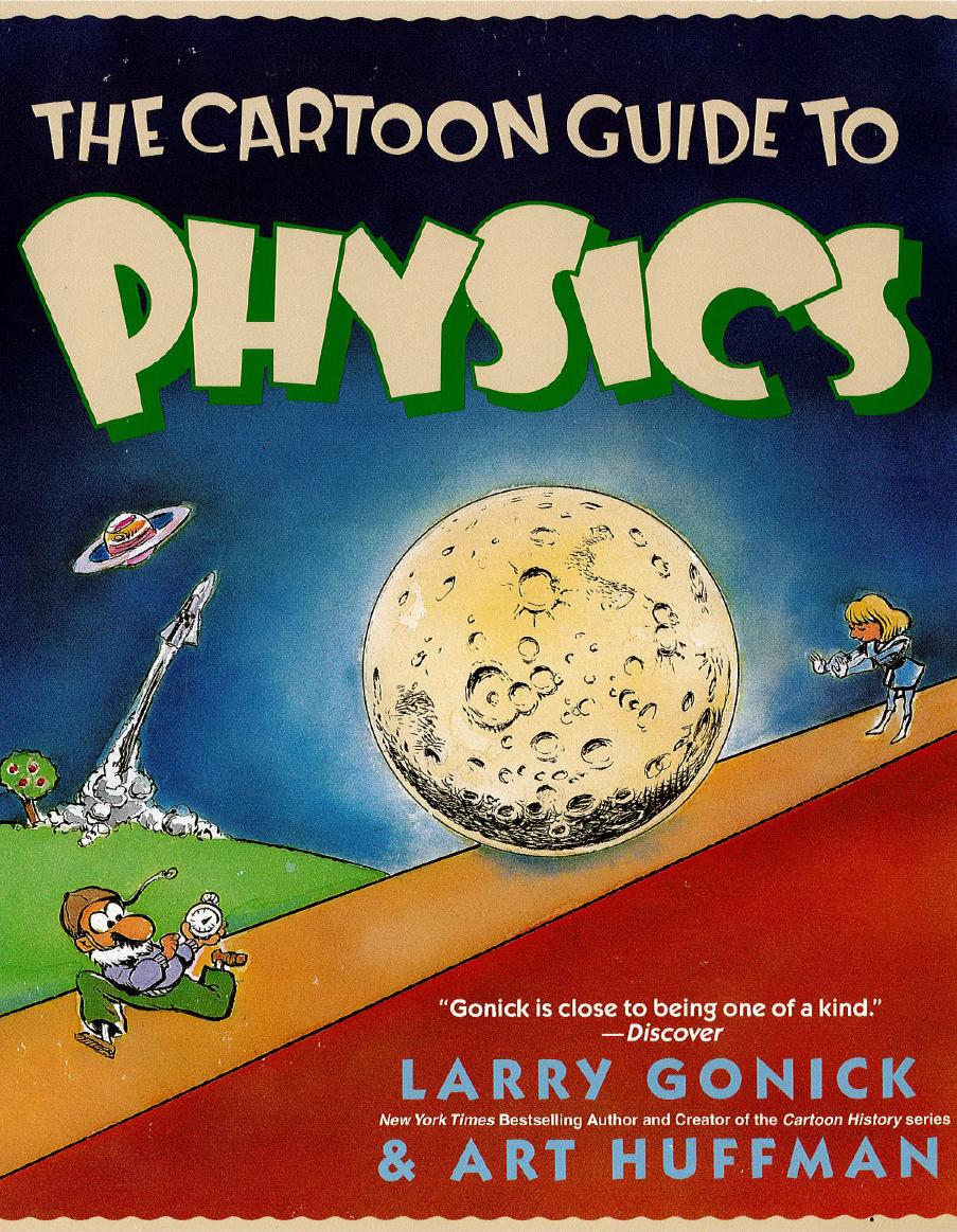 The cartoon guide to physics by Huffman