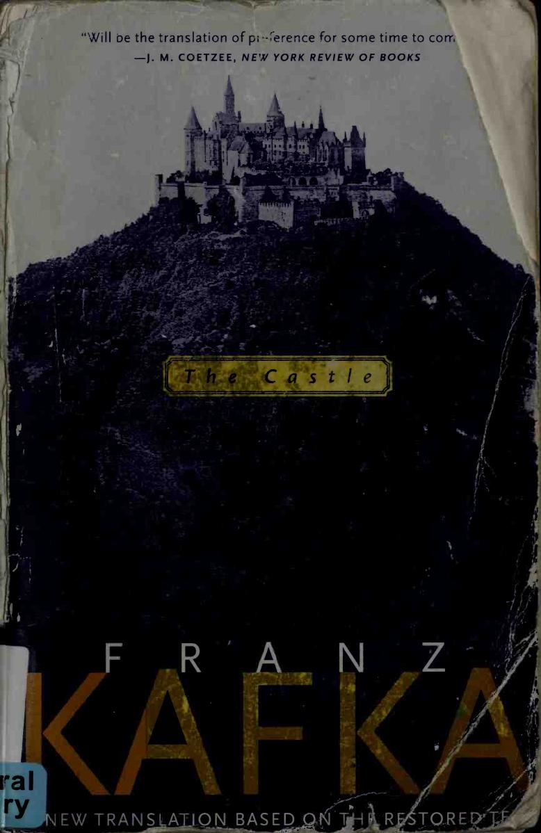 The castle : a new translation, based on the restored text by Kafka Franz 1883-1924;Harman Mark