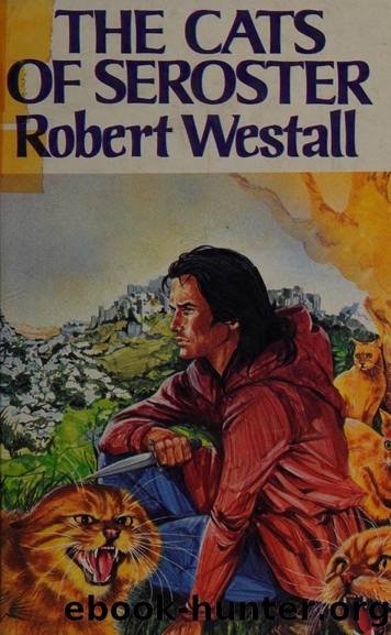 The cats of Seroster by Westall Robert 1929-