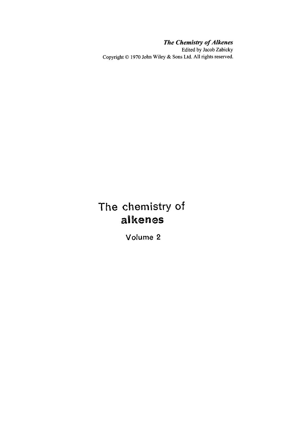 The chemistry of alkenes. V.2 by Zabicky J. (Ed.)