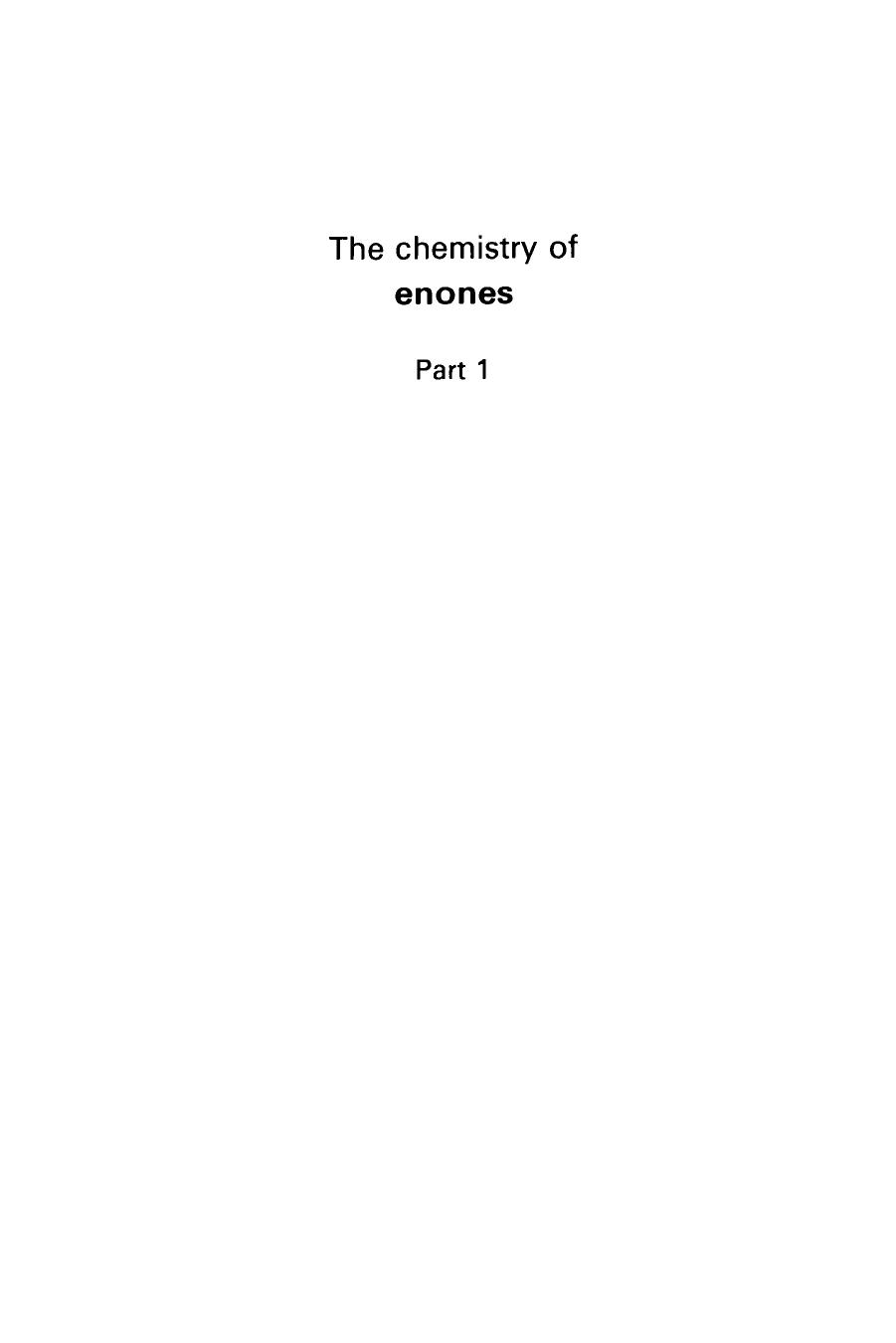 The chemistry of enones. Part 1 by Patai S. Rappoport Z. (eds.)