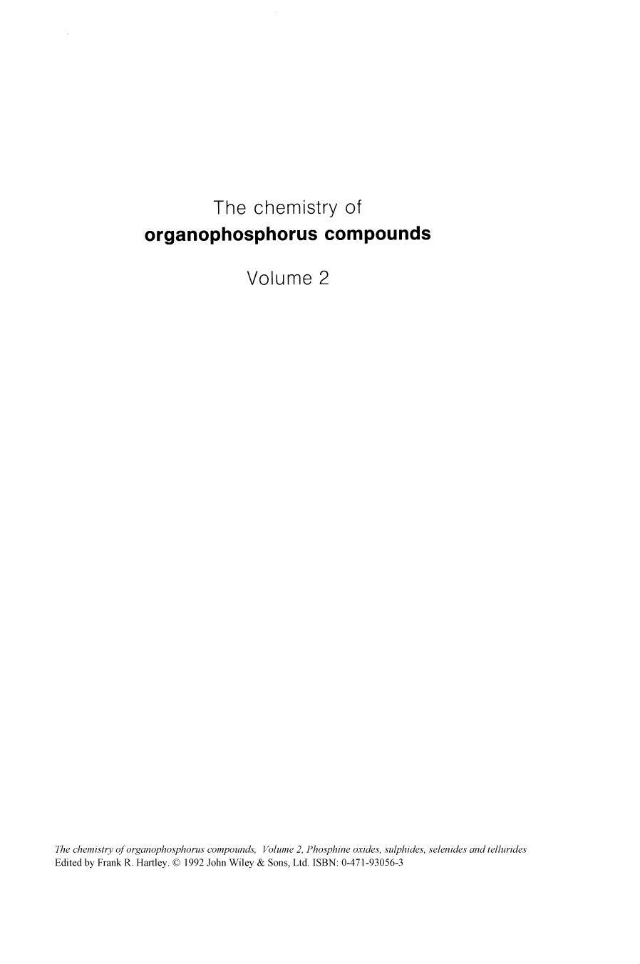The chemistry of organophosphorus compounds. V.2. Phosphine oxides, sulphides, selenides and tellurides by Hartley F.R. (Ed.)