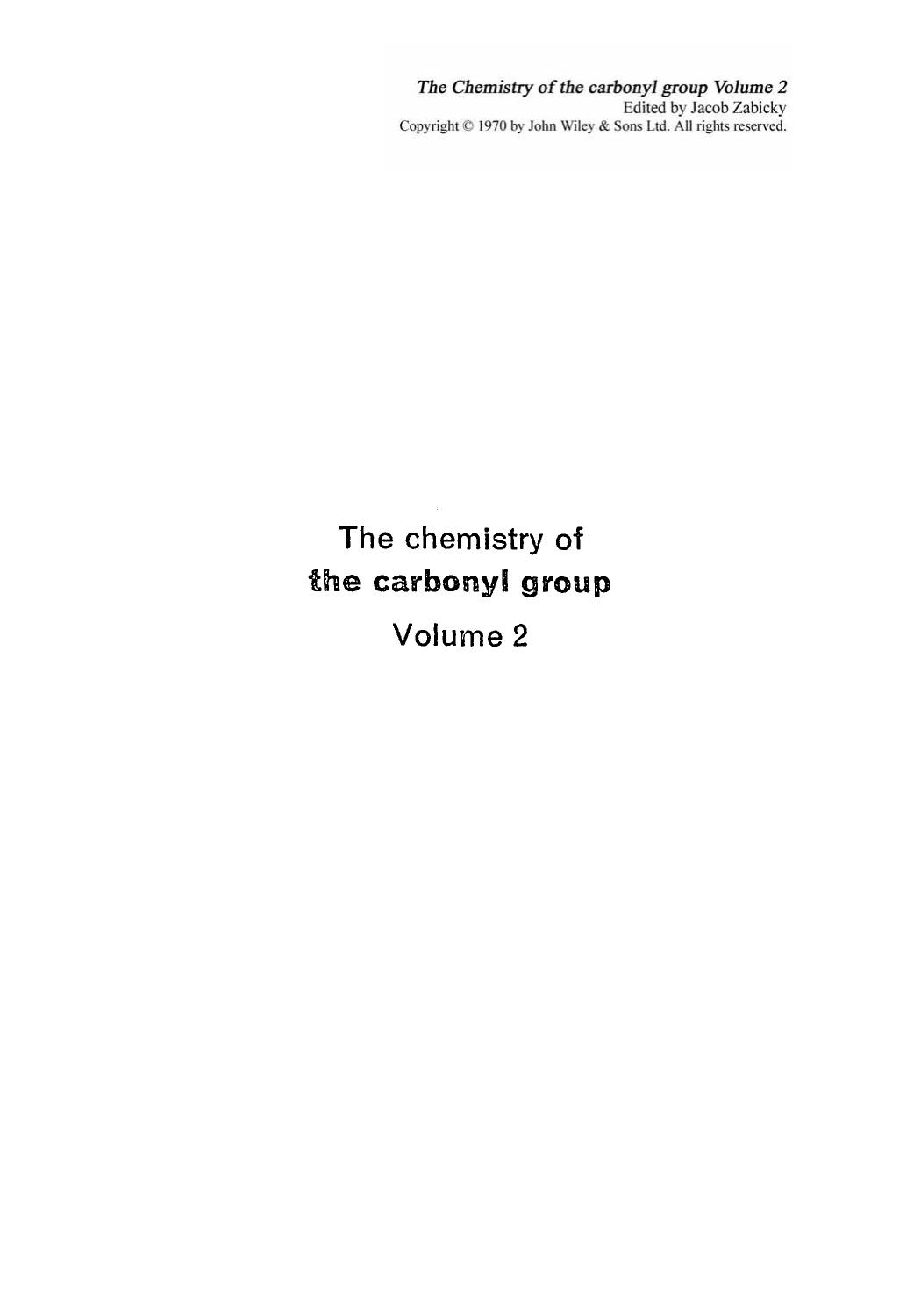 The chemistry of the carbonyl group. V.2 by Zabicky J. (Ed.)