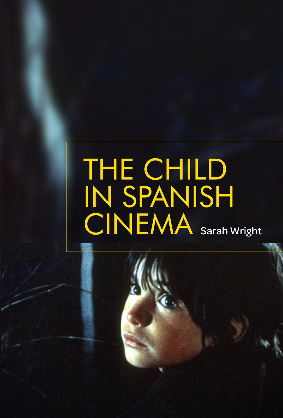 The child in Spanish cinema by Sarah Wright