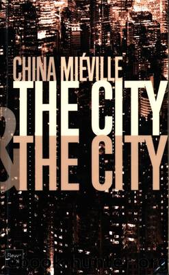 The city & the city by China Miéville