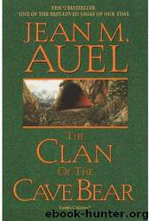 The clan of the cave bear: a novel by Jean M. Auel