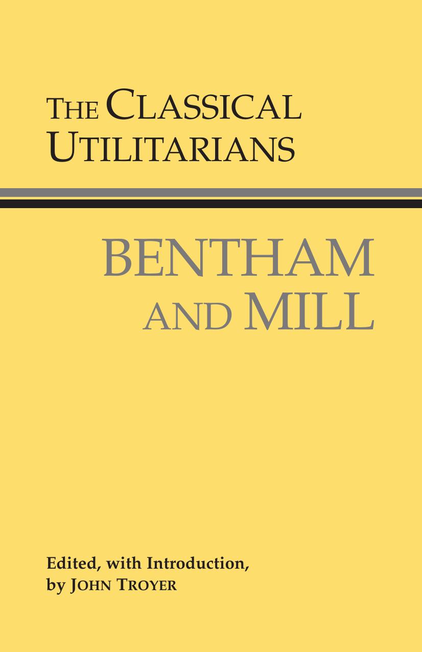 The classical utilitarians Bentham and Mill by John Troyer; ebrary Inc