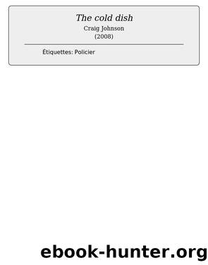 The cold dish by Craig Johnson