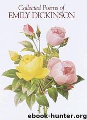 The collected poems of Emily Dickinson by Emily Dickinson; Rachel Wetzsteon