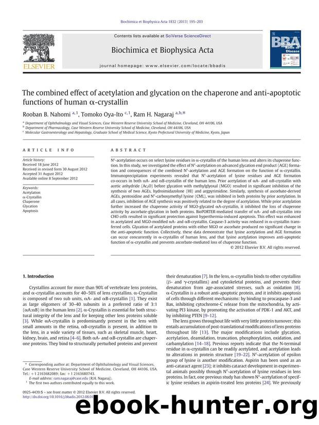The combined effect of acetylation and glycation on the chaperone and anti-apoptotic functions of human Î±-crystallin by Rooban B. Nahomi & Tomoko Oya-Ito & Ram H. Nagaraj