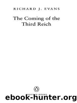 The coming of the third reich by Richard J. Evans