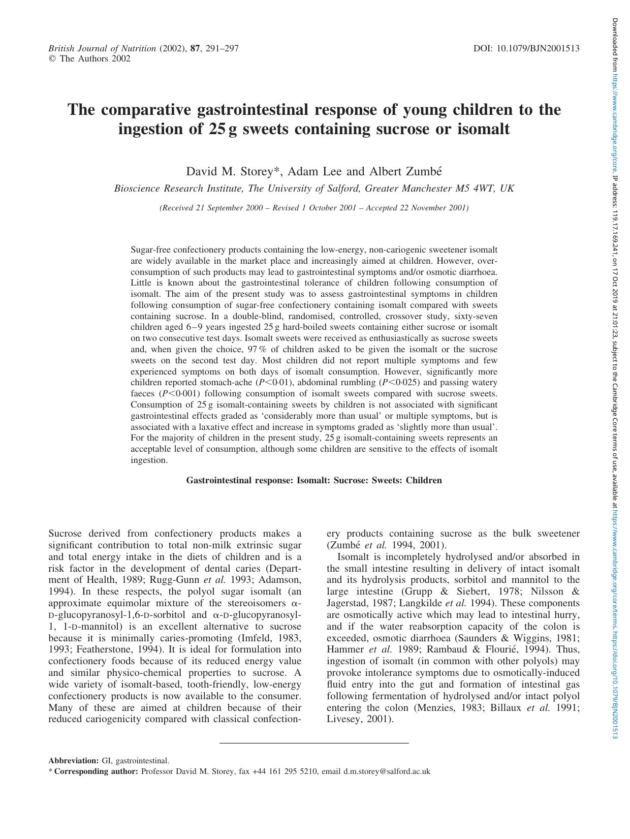 The comparative gastrointestinal response of young children to the ingestion of 25 g sweets containing sucrose or isomalt by David M. Storey Adam Lee Albert Zumbé