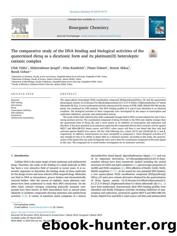 The comparative study of the DNA binding and biological activities of the quaternized dicnq as a dicationic form and its platinum(II) heteroleptic cationic complex by Ufuk Yıldız & Abdurrahman Şengül & Irfan Kandemir & Füsun Cömert & Senem Akkoç & Burak Coban