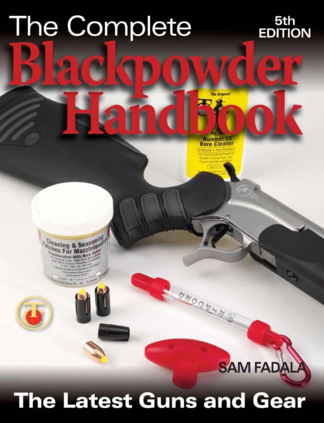 The complete blackpowder handbook : the latest guns and gear by Sam Fadala