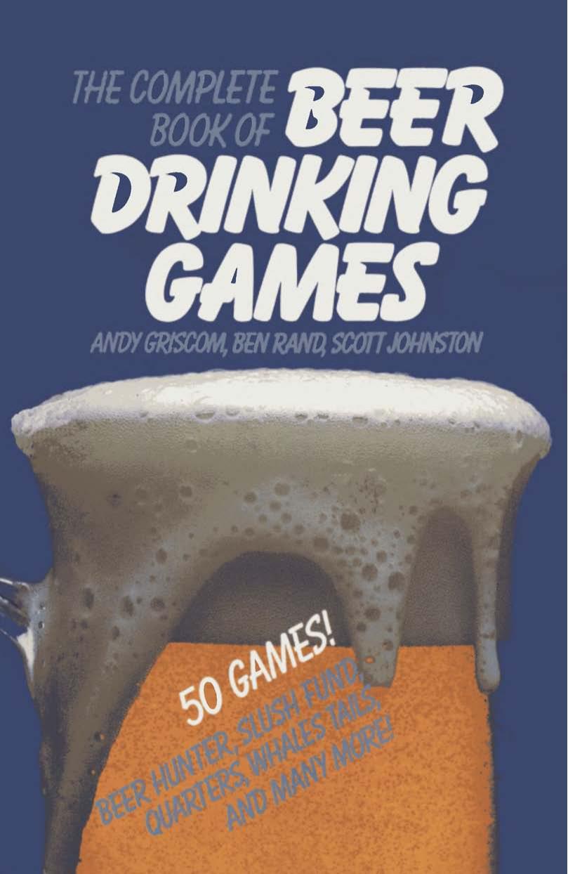 The complete book of beer drinking games by Andy Griscom